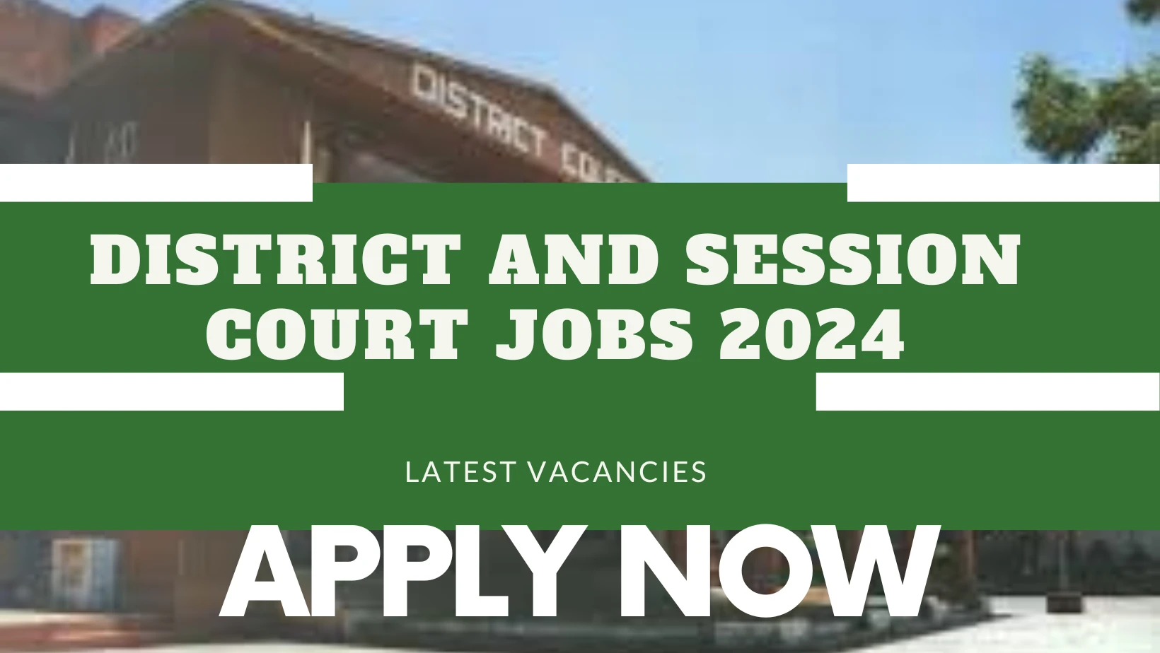 District and Session Court  Jobs positions, for the year 2024 are now open, for applications. Apply today!